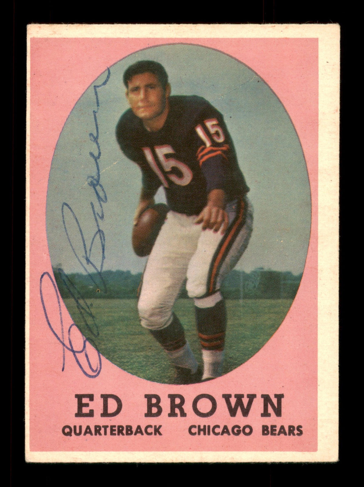 Ed Brown Autographed 1958 Topps Card #123 Chicago Bears Sku #198150