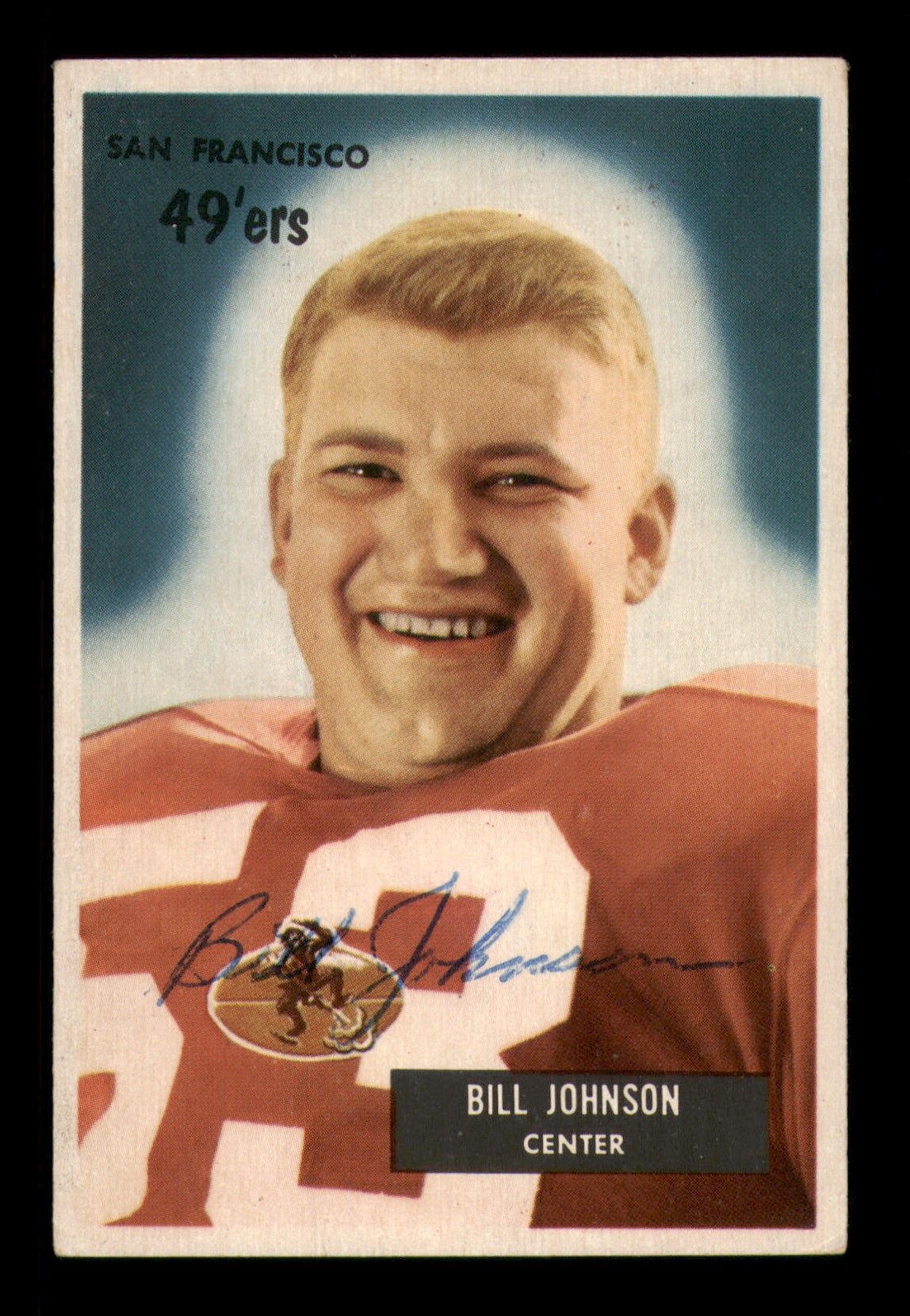 Bill Johnson Autographed 1955 Bowman Card #46 San Francisco 49Ers