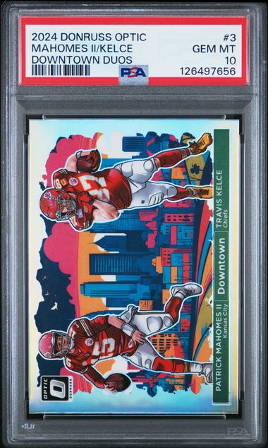 Sports Panini Patrick Mahomes Ii Travis Kelce 2024 Panini Donruss Optic Downtown Duos PSA 10